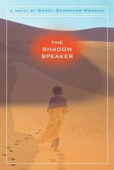 kniha The Shadow Speaker The Desert Magician's Duology - 1, Disney Book Group/Hyperion 2007