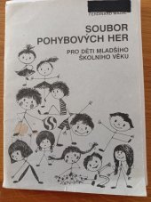 kniha Soubor pohybových her pro děti mladšího školního věku pohybové hry, Hanex 1991
