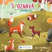 kniha Spoznávam zvieratká v lese, Svojtka 2020