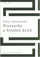 kniha Nietzsche a bludný kruh, Karolinum  2021