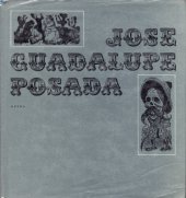 kniha José Guadalupe Posada, Odeon 1973