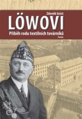 kniha Löwovi Příběh rodu textilních továrníků, Parola 2017