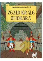 kniha TinTinova dobrodružství 8. - Žezlo krále Ottokara, Albatros 2007