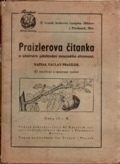 kniha Praizlerova čítanka o účelném pěstování ovocného stromoví, Morava, Vl. Knejzlík, veř. spol. nakladatelství Domov 1941