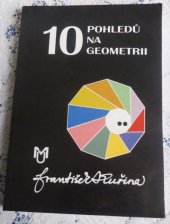 kniha Deset pohledů na geometrii, Matematický ústav Akademie věd České republiky 1996