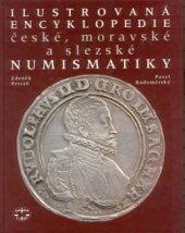 kniha Ilustrovaná encyklopedie české, moravské a slezské numismatiky, Libri 2001