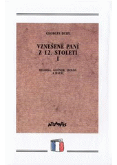 kniha Vznešené paní z 12. století. II, - Památka babiček, Atlantis 1999