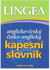 kniha Anglicko-český, česko-anglický kapesní slovník, Lingea 2007