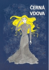 kniha Černá vdova sborník povídek mladých autorů v žánrech sci-fi, fantasy, horor a pohádka literární soutěže O cenu barda Marigolda, pro Sci-fi klub Terminus vydalo nakladatelství Luděk Kovář - Gumruch DTP 2002