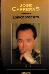 kniha Zpívat srdcem autobiografie, Radioservis 1995