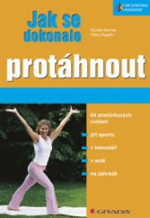 kniha Jak se dokonale protáhnout, Grada 2008