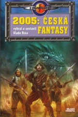 kniha 2005: česká fantasy, Mladá fronta 2006