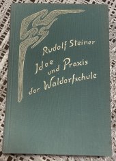 kniha Idee und Praxis der Waldorfschule, Dornach, Schwelz 1998