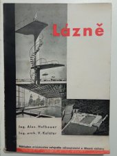 kniha Lázně stavba lázní, koupališť a plováren, jejich úprava a zařízení, Ministerstvo veřejného zdravotnictví a tělesné výchovy 1935