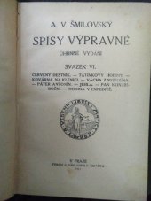 kniha Spisy výpravné Sv. VI úhrnné vydání., F. Šimáček 1911