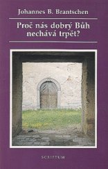 kniha Proč nás dobrý Bůh nechává trpět?, Scriptum 1994