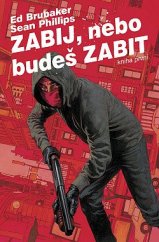 kniha Zabij, nebo budeš zabit Kniha 1., BB/art 2022