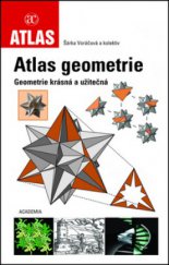kniha Atlas geometrie geometrie krásná a užitečná, Academia 2012