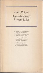 kniha Jihočeský zámek korneta Rilka, Růže 1971