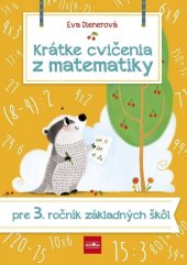 kniha Krátke cvičenia z matematiky pre 3. ročník ZŠ, Ikar 2021