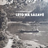 kniha Léto na Sázavě motivy ... z úseku Sázavy mezi Pikovicemi a Žampachem ... od Hlásky a Hvězdonic, CIS - Cestovní inf. služba 1951