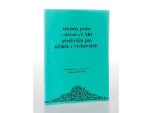 kniha Metody práce s dětmi s LMD především pro učitele a vychovatele, D & H 2003