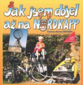 kniha Jak jsem dojel až na Nordkapp, Cykloknihy 2005