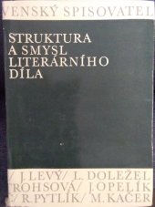 kniha Struktura a smysl literárního díla sborník studií, Československý spisovatel 1966