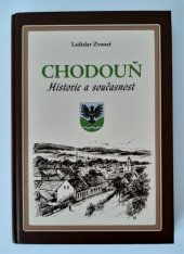 kniha Chodouň historie a současnost, Obecní úřad Chodouň 2008