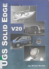 kniha UGS Solid Edge verze 20 učebnice, Miroslav Rusiňák 2007