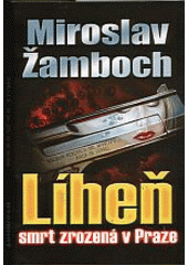 kniha Líheň 1 smrt zrozená v Praze, Wolf Publishing 2004