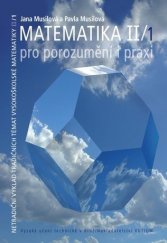kniha Matematika II/1 pro porozumění i praxi, VUTIUM 2012