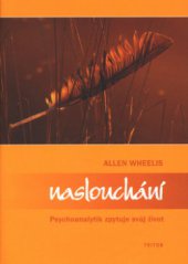 kniha Naslouchání psychoanalytik zpytuje svůj život, Triton 2003