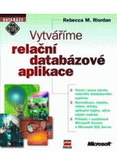 kniha Vytváříme relační databázové aplikace, CPress 2000