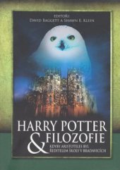 kniha Harry Potter & filozofie kdyby Aristoteles byl ředitelem školy v Bradavicích, XYZ 2009
