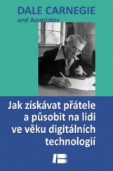 kniha Jak získávat přátele a působit na lidi ve věku digitálních technologií, Dobrovský 2012