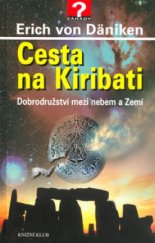 kniha Cesta na Kiribati dobrodružství mezi nebem a Zemí, Knižní klub 2004