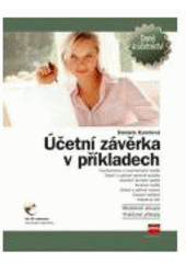 kniha Účetní závěrka v příkladech, CPress 2007