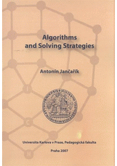 kniha Algorithms and solving strategies, Univerzita Karlova, Pedagogická fakulta 2007