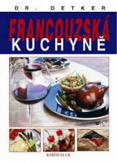 kniha Francouzská kuchyně, Knižní klub 1999