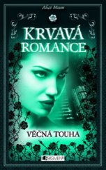 kniha Krvavá romance Věčná touha, Fragment 2012