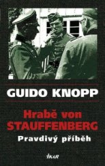 kniha Hrabě von Stauffenberg pravdivý příběh, Ikar 2011