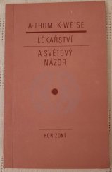 kniha Lékařství a světový názor, Horizont 1974