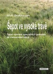 kniha Šepot ve vysoké trávě Tajné operace speciálních jednotek ve vietnamské válce, Omnibooks 2023
