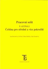 kniha Pracovní sešit k učebnici Čeština pro středně a více pokročilé, Karolinum  1999