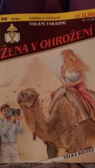 kniha Žena v ohrožení 98. - Volání faraónů, Ivo Železný 1994