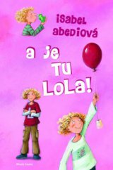 kniha A je tu Lola!, Mladá fronta 2009