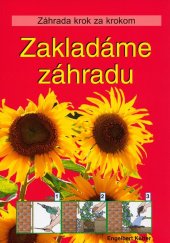 kniha Zakladáme záhradu, Agentura Cesty 2006