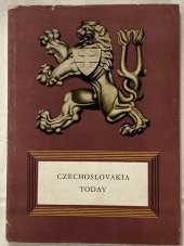 kniha Czechoslovakia today [prop. publ.], Orbis 1957
