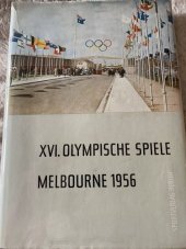 kniha XVI. Olympische spiele Melbourne 1956, Sportverlag 1958